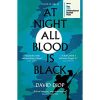At night all blood is black