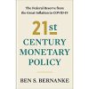 21st Century Monetary Policy: The Federal Reserve from the Great Inflation to COVID-19