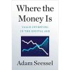 Where the Money Is: Value Investing in the Digital Age