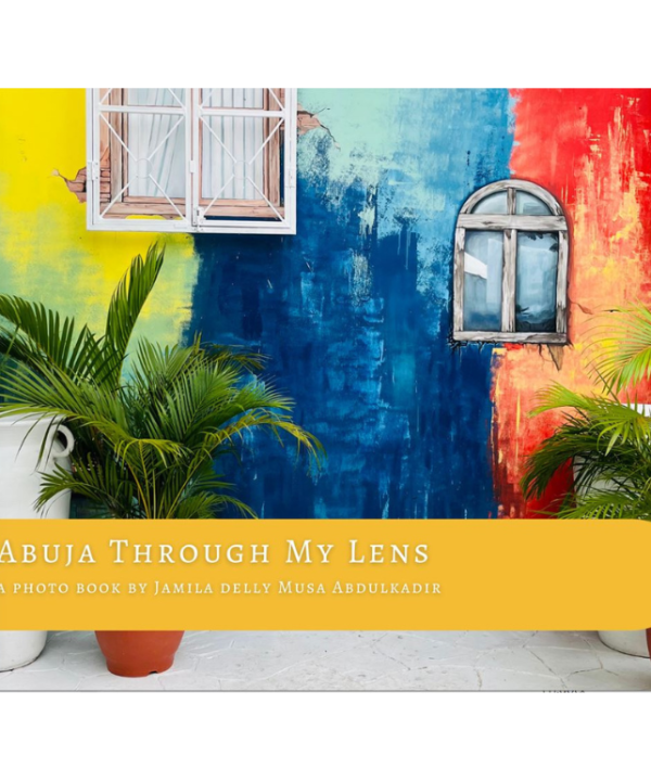 Abuja Through My Lens