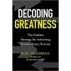 Decoding Greatness: The Hidden Strategy for Achieving Extraordinary Success