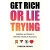 Get Rich or Lie Trying book