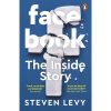 Facebook: The Inside Story book