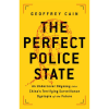 The Perfect Police State