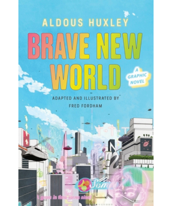 Brave New World: A Graphic Novel