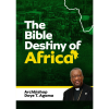 The Bible Destiny Of Africa