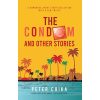 The Condom and Other Stories