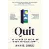 Quit: The Power of Knowing When to Walk Away