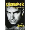Surrender: Bono Autobiography: 40 Songs, One Story