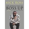 The Perfect Day to Boss Up: A Hustler's Guide to Building Your Empire