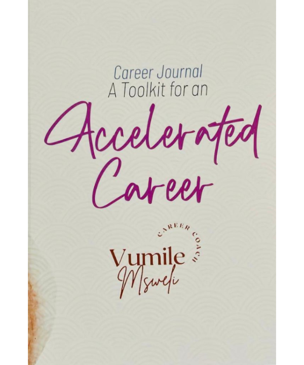 Career Journal: A Toolkit for an Accelerated Career