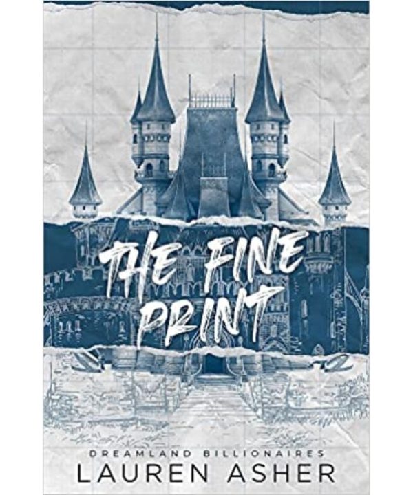 The Fine Print: Dreamland Billionaires, Book 1