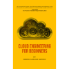 Cloud Engineering for Beginners