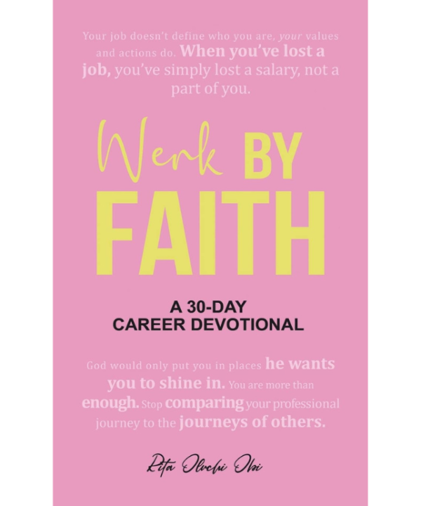 Werk By Faith: A 30-Day Career Devotional
