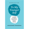 To My Younger Self - Second Edition