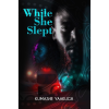 While She Slept