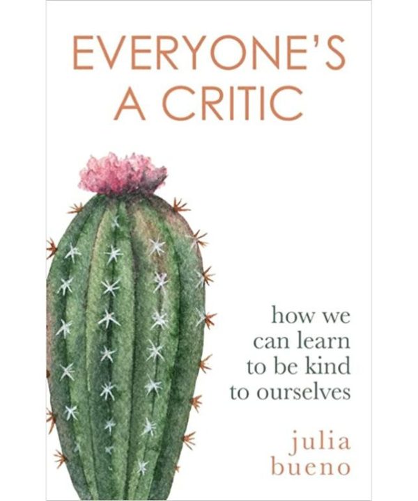 Everyone's a critic: How we can learn to be kind to ourselves
