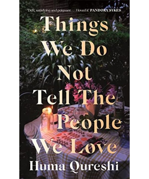 Things We Do Not Tell the People We Love book