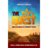 The Quest: Becoming A Christ Man