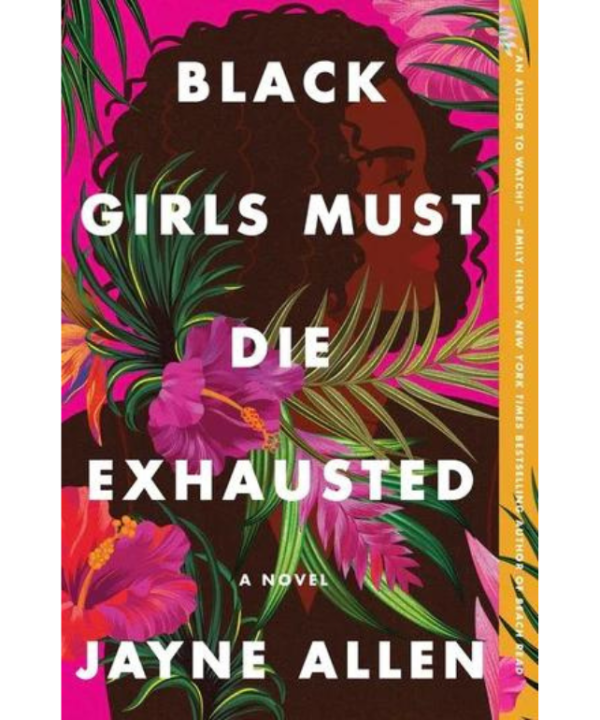 Black Girls Must Die Exhausted