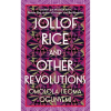 Jollof Rice and Other Revolutions