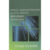 Public Administration and Civil Service Reform in Nigeria Books