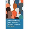 Transforming the African Public Service books