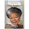 Who Was Maya Angelou? books