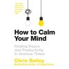 How to Calm Your Mind book