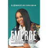 Emerge: Life-Lessons & Affirmations for Emotional Healing & Mental Wellbeing