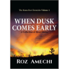 When Dusk Comes Early