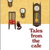 Tales from the Cafe: Before the Coffee Gets Cold (Before the Coffee Gets Cold, 2)