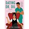 Dating Dr. Dil: A Novel