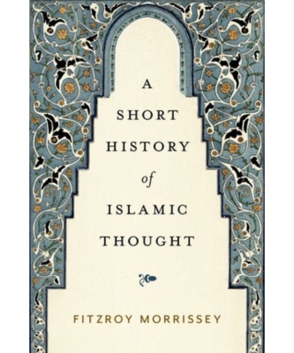 A Short History of Islamic Thought books