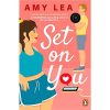 Set On You: A witty, addictive, chemistry filled rom-com