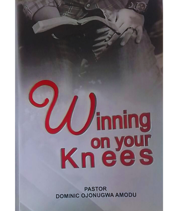 Winning on your Knees