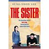 The Sister: The extraordinary story of Kim Yo Jong, the most powerful woman in North Korea