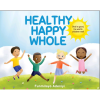 Happy Healthy Whole