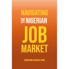 Navigating the Nigerian Job Market