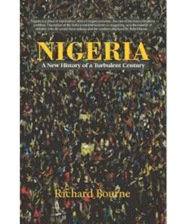 Nigeria: A New History of a Turbulent Century