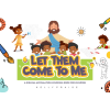 Let them Come to Me