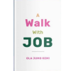 A Walk With Job