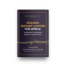 Building Servant-Leaders For Africa