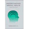 Understanding Mental Health: A Guide for Faith Communities