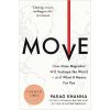 Move: How Mass Migration Will Reshape the World – and What It Means for You