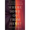 Where Do We Go from Here books