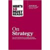 HBR's 10 Must Reads on Strategy Vol 1