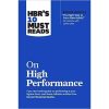 HBR’s 10 Must Reads on High Performance books