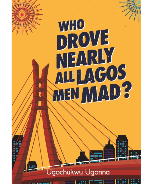 Who Drove Nearly All Lagos Men Mad?