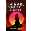 Employing The Services Of An Exorcist